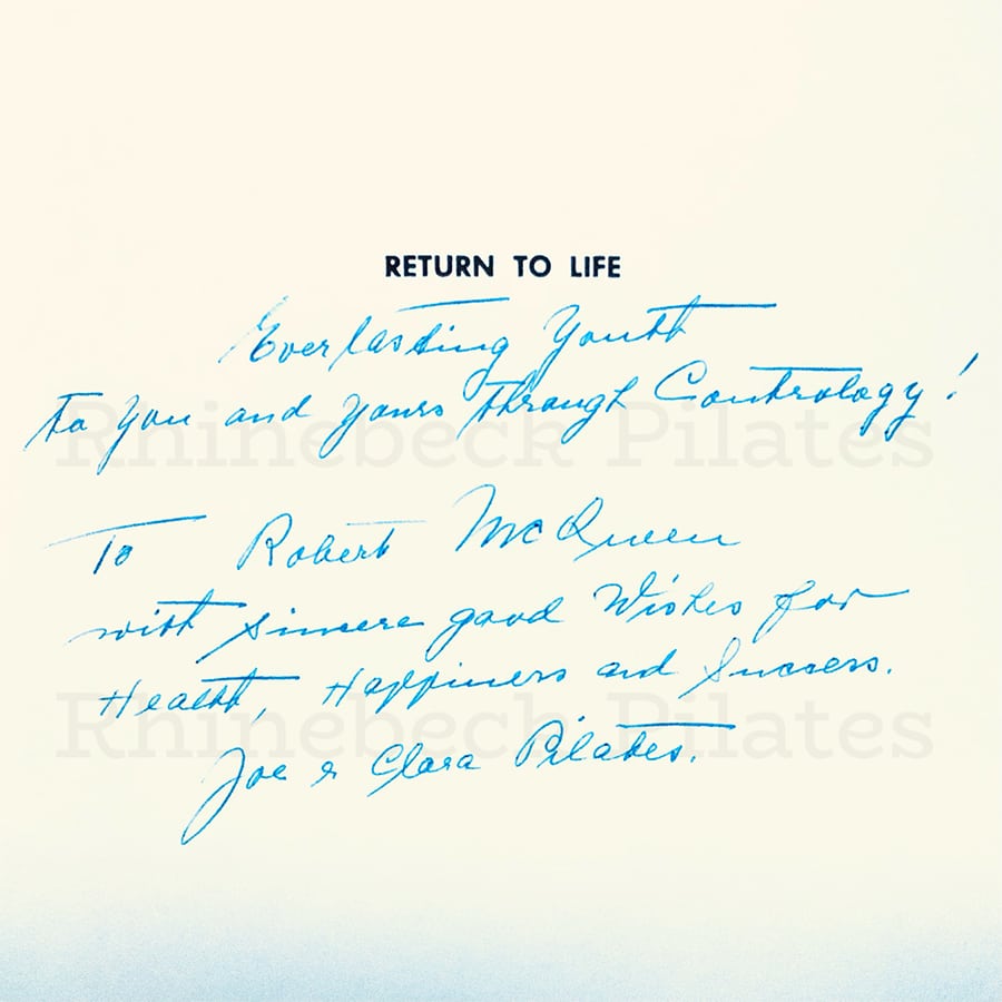 An original 1960 copy of Return to Life from my collection of originals- signed by Clara Pilates.